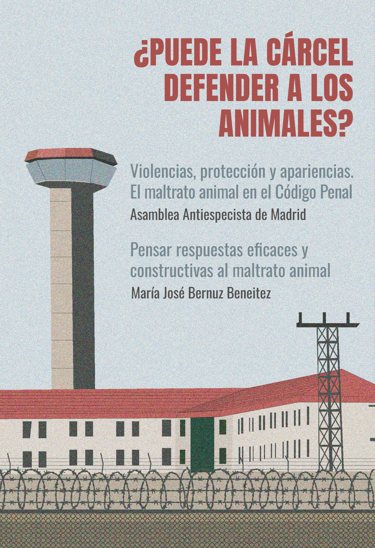 Imagen de portada del libro ¿Puede la cárcel defender a los animales?