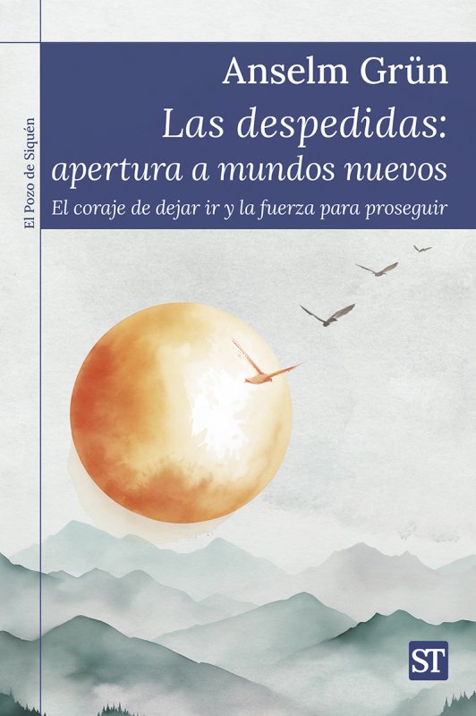 Imagen de portada del libro Las despedidas : apertura a mundos nuevos