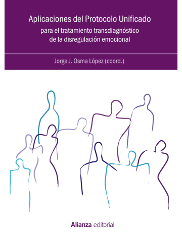 Imagen de portada del libro Aplicaciones del Protocolo Unificado para el tratamiento transdiagnóstico de la disregulación emocional