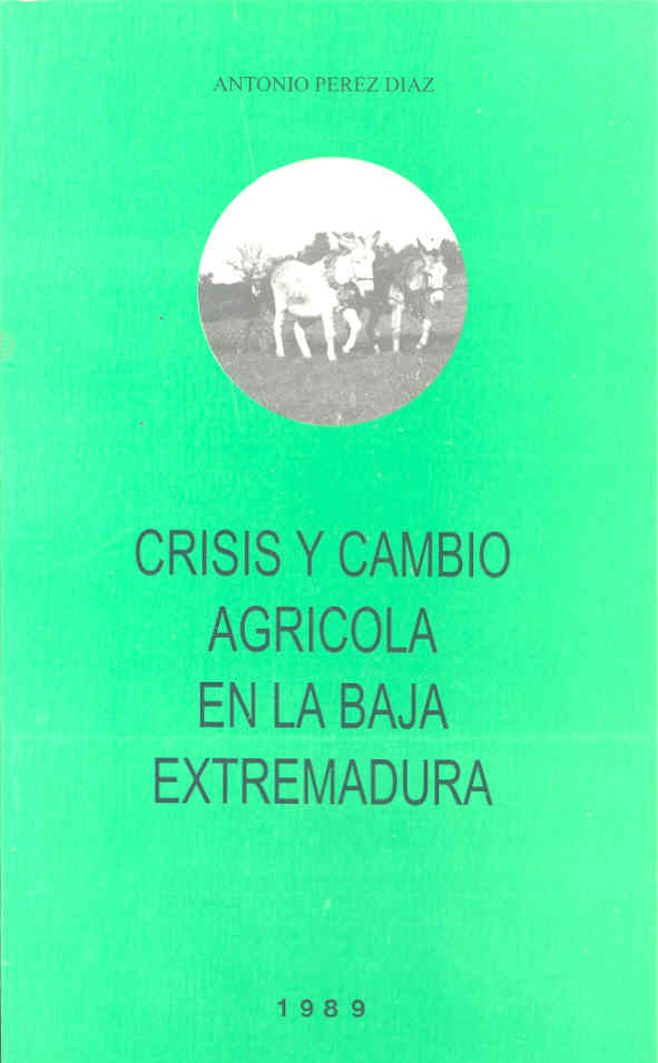 Imagen de portada del libro Crisis y cambio agricola en la baja Extremadura
