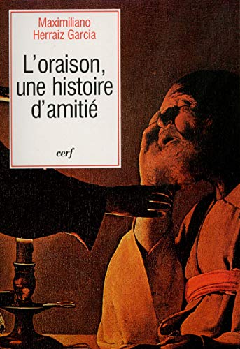 Imagen de portada del libro L'oraison, une histoire d'amitié