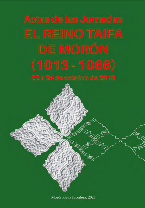 Imagen de portada del libro Actas de las Jornadas "El Reino Taifa de Morón, 1013-1066"