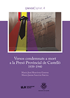 Imagen de portada del libro Versos condemnats a mort a la Presó Provincial de Castelló, 1939-1940