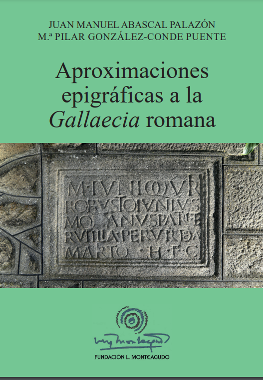 Imagen de portada del libro Aproximaciones epigráficas a la "Gallaecia" romana