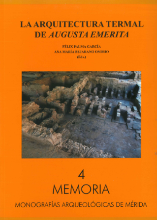 Imagen de portada del libro La arquitectura termal de Augusta Emerita