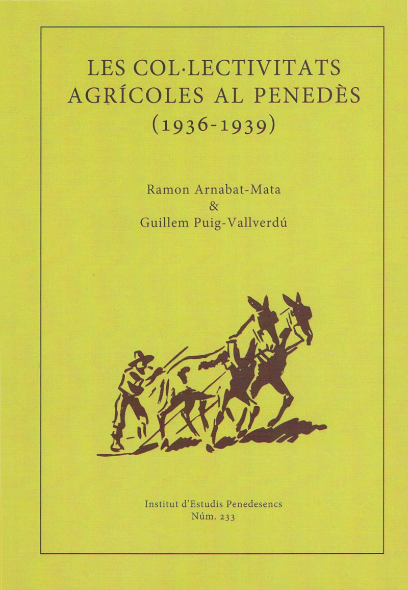 Imagen de portada del libro Les col·lectivitats agrícoles al Penedès, 1936-1939