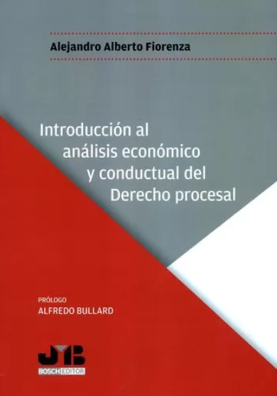 Imagen de portada del libro Introducción al análisis económico y conductual del Derecho procesal