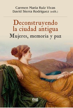 Imagen de portada del libro Deconstruyendo la ciudad antigua