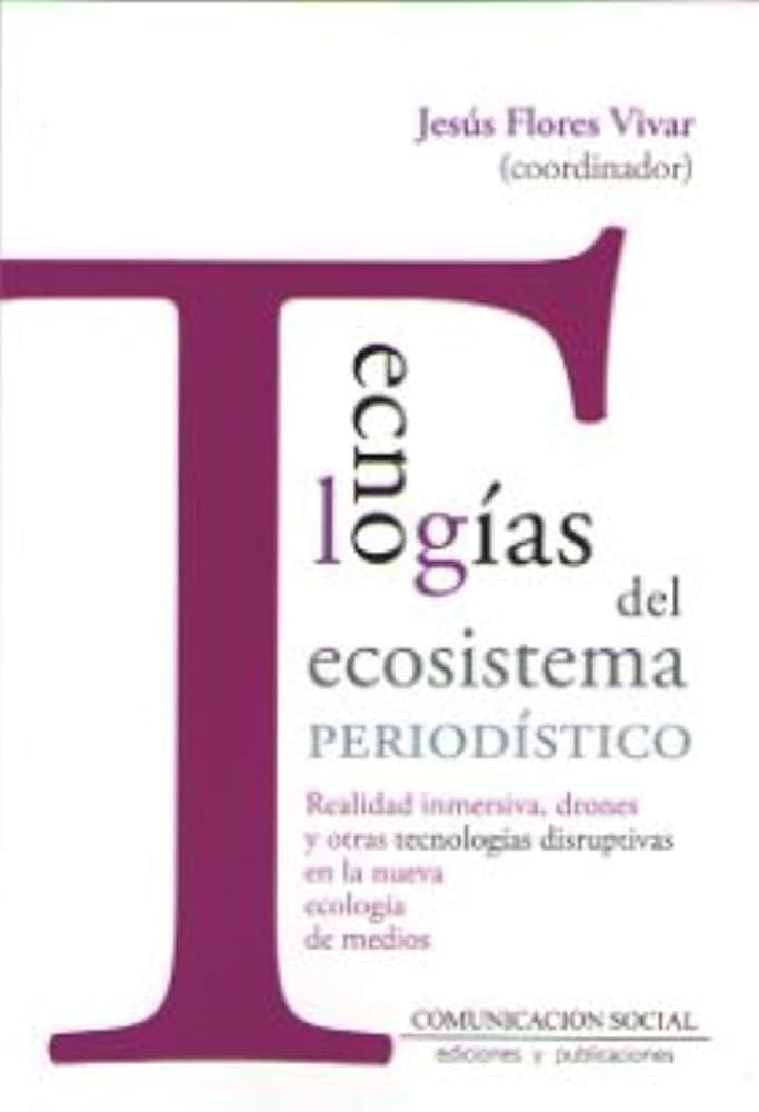 Imagen de portada del libro Tecnologías del ecosistema periodístico