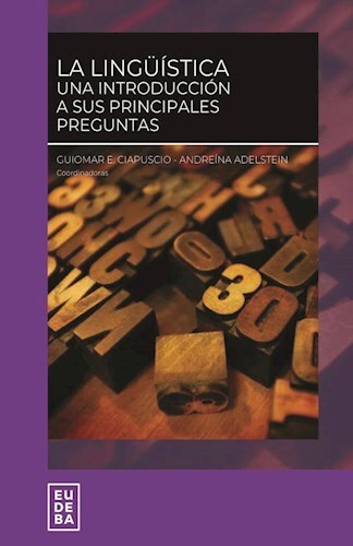 Imagen de portada del libro La lingüística. Una introducción a sus principales preguntas