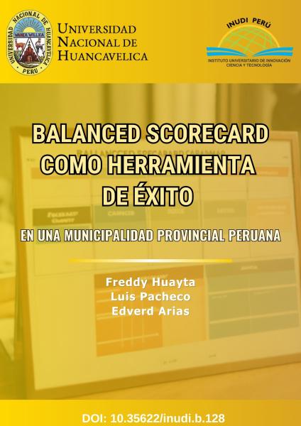 Imagen de portada del libro Balanced Scorecard como herramienta de éxito en una municipalidad provincial peruana