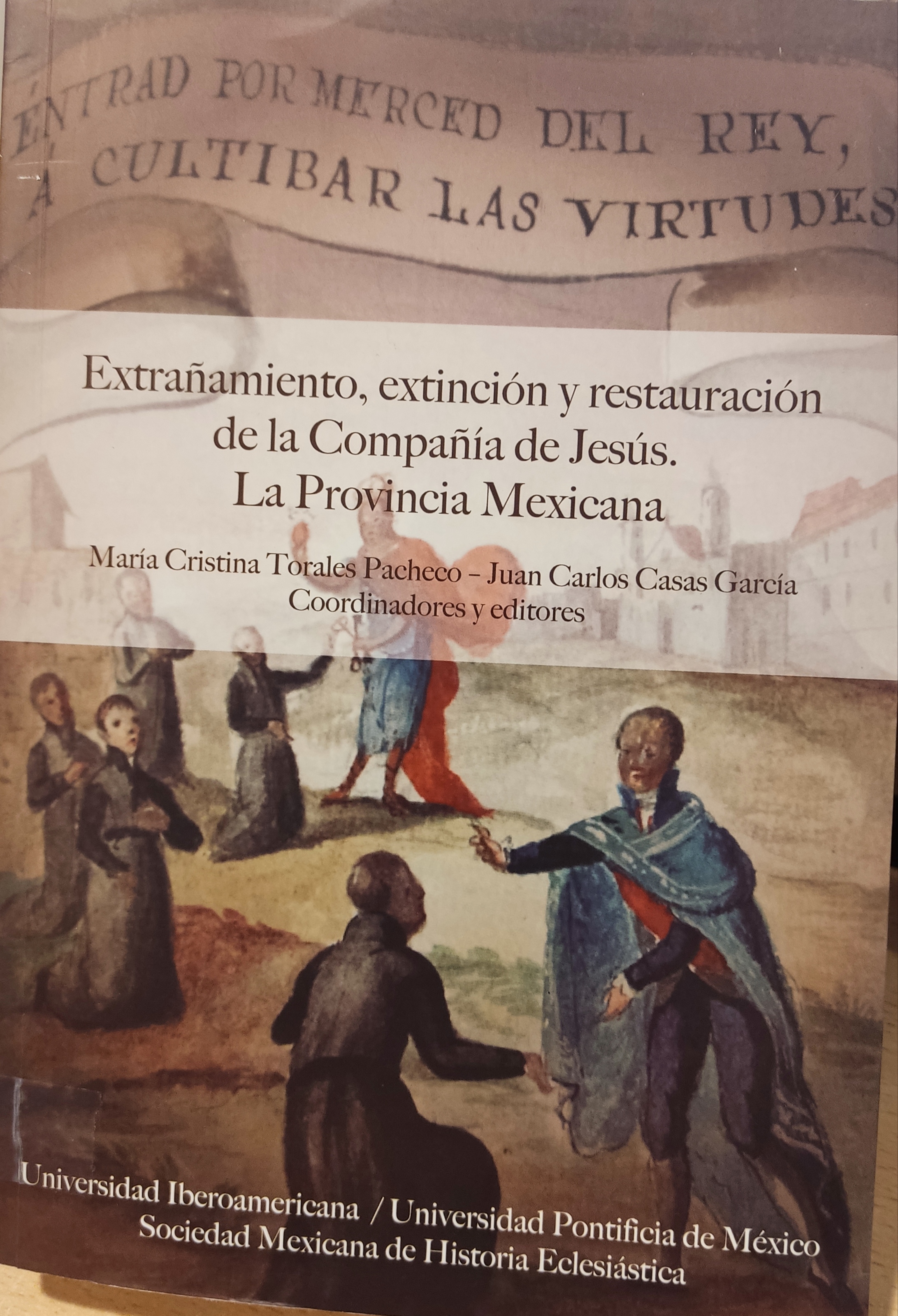 Imagen de portada del libro Extrañamiento, extinción y restauración de la Compañía de Jesús