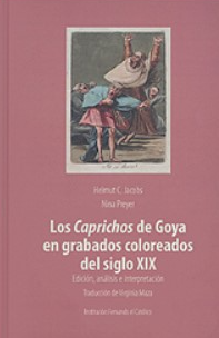 Imagen de portada del libro Los Caprichos de Goya en grabados coloreados del siglo XIX. Edición, análisis e interpretación
