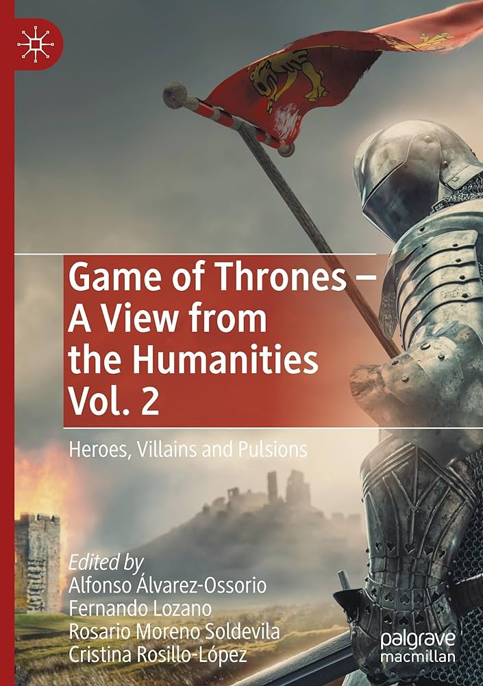 Imagen de portada del libro Game of Thrones - A View from the Humanities Vol. 2