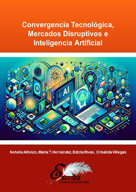 Imagen de portada del libro Convergencia Tecnológica, Mercados Disruptivos e Inteligencia Artificial