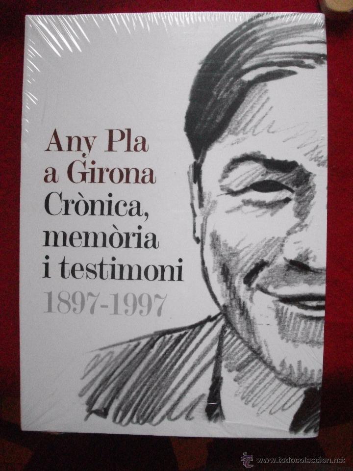 Imagen de portada del libro Any Pla a Girona, crònica, memòria i testimoni, 1897-1997