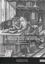 Imagen de portada del libro Libros de Acuerdos del Concejo de Medina del Campo (1489-1490 y 1493)