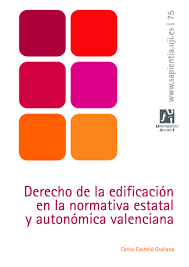 Imagen de portada del libro Derecho de la Edificación en la normativa estatal y autonómica valenciana