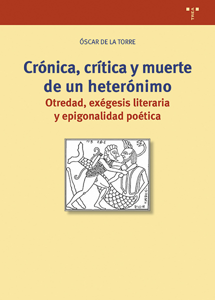 Imagen de portada del libro Crónica, crítica y muerte de un heterónimo