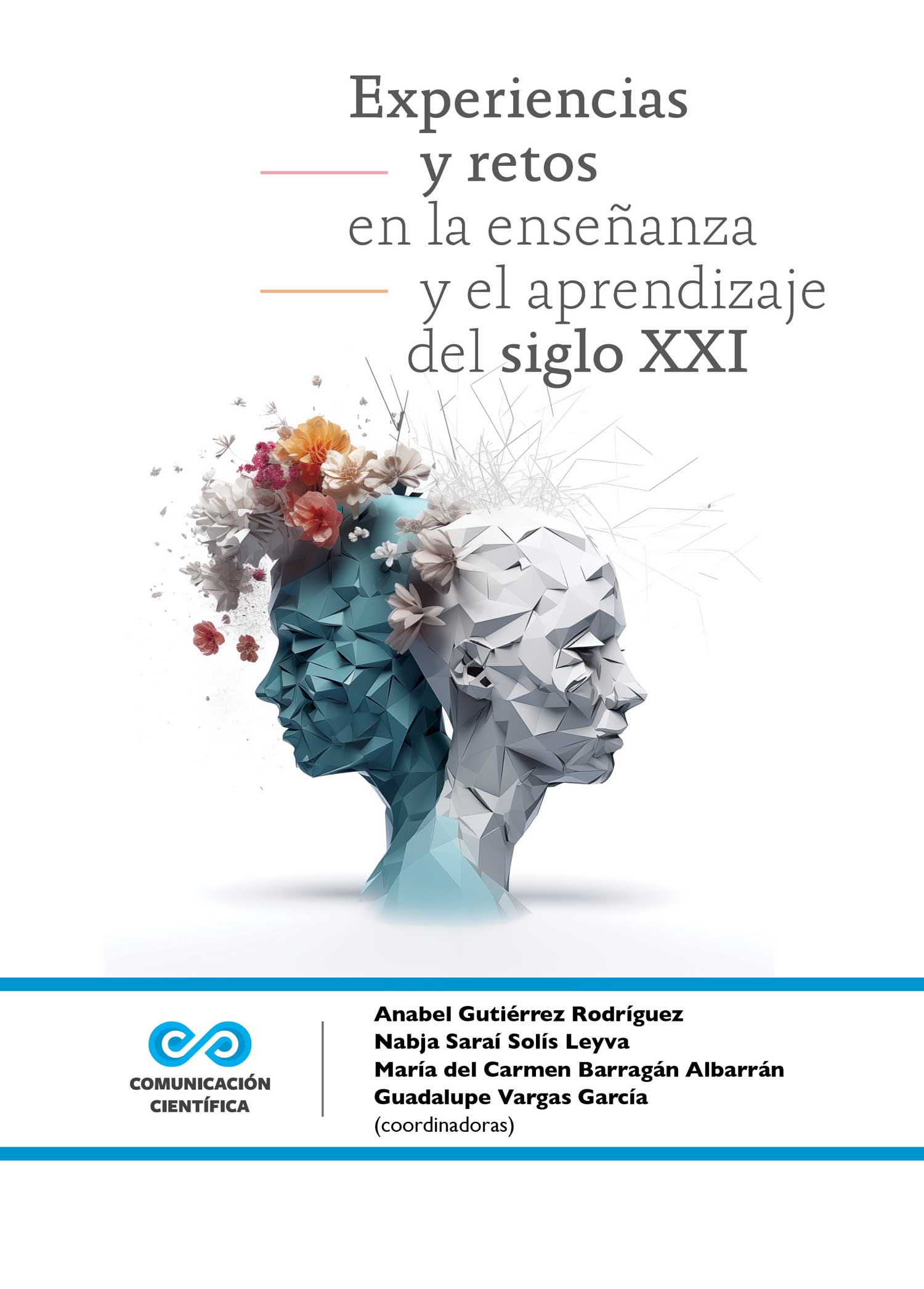 Imagen de portada del libro Experiencias y retos en la enseñanza y el aprendizaje del siglo xxi