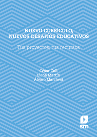 Imagen de portada del libro Nuevo currículo, nuevos desafíos educativos
