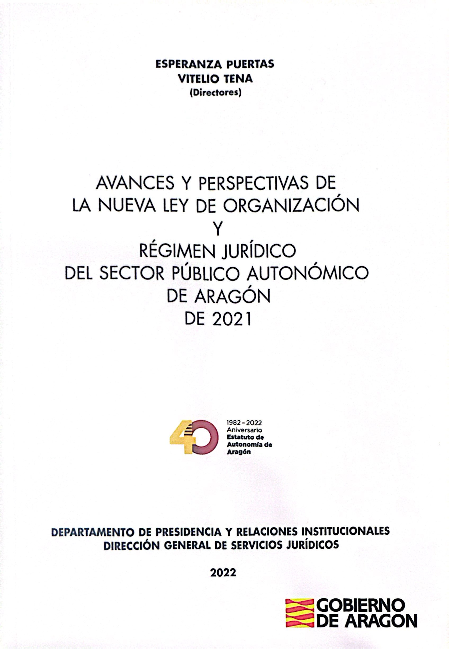 Imagen de portada del libro Avances y perspectivas de la nueva Ley de Organización y Régimen Jurídico del Sector Público autonómico de Aragón de 2021