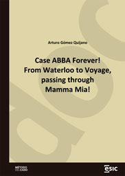 Imagen de portada del libro Caso Abba Forever! de Waterloo a Voyage, pasando por Mamma Mia!