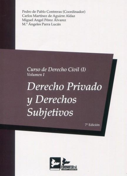 Imagen de portada del libro Curso de derecho civil. Tomo I, Volumen I, Derecho privado y derechos subjetivos