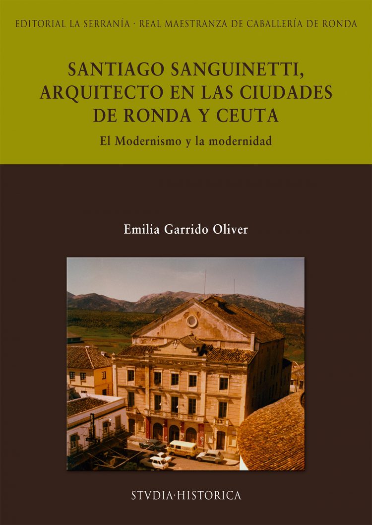 Imagen de portada del libro Santiago Sanguinetti, arquitecto en las ciudades de Ronda y Ceuta