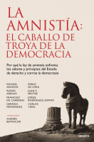 Imagen de portada del libro La amnistía: el caballo de Troya de la democracia
