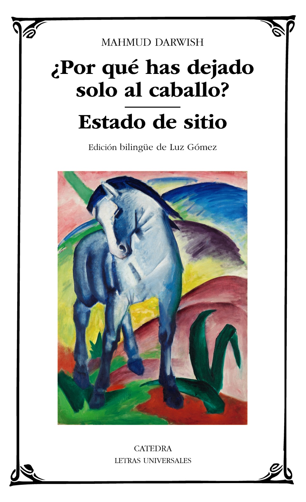 Imagen de portada del libro ¿Por qué has dejado solo al caballo? ;