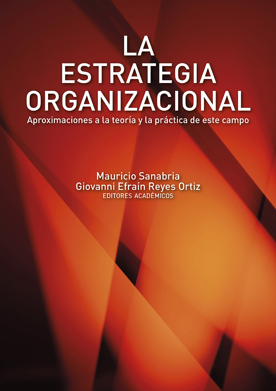 Imagen de portada del libro La estrategia organizacional