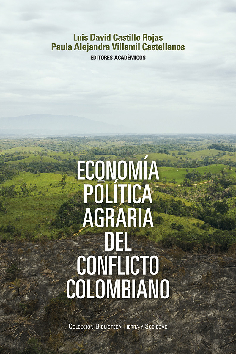Imagen de portada del libro Economía política agraria del conflicto colombiano