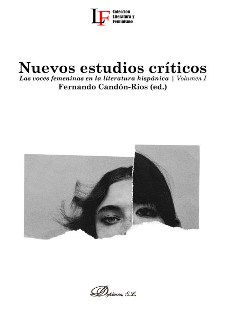 Imagen de portada del libro Nuevos estudios críticos. Las voces femeninas en la literatura hispánica. Vol. I