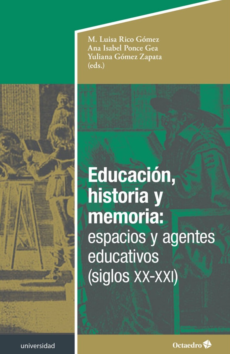 Imagen de portada del libro Educación, historia y memoria: espacios y agentes educativos (siglos XX-XXI)