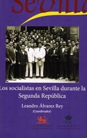 Imagen de portada del libro Los socialistas en Sevilla durante la Segunda República