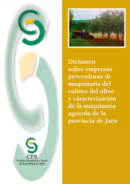 Imagen de portada del libro Dictamen sobre empresas proveedoras de maquinaria del cultivo del olivo y caracterización de la maquinaria agrícola de la provincia de Jaén