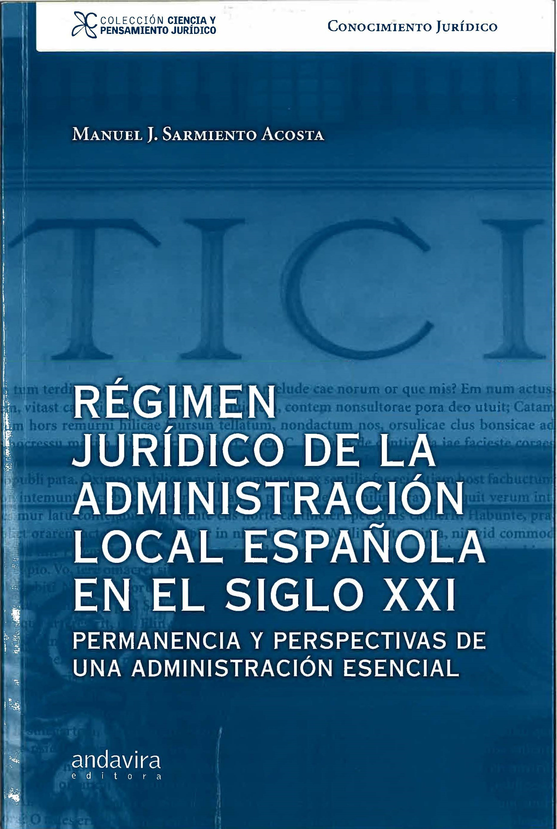 Imagen de portada del libro Régimen jurídico de la administración local española en el siglo XXI