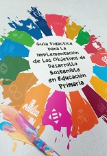 Imagen de portada del libro Guía Didáctica para la implementación de Los Objetivos de Desarrollo Sostenible en Educación Primaria