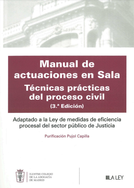 Imagen de portada del libro Manual de actuaciones en Sala. Técnicas prácticas del proceso civil.