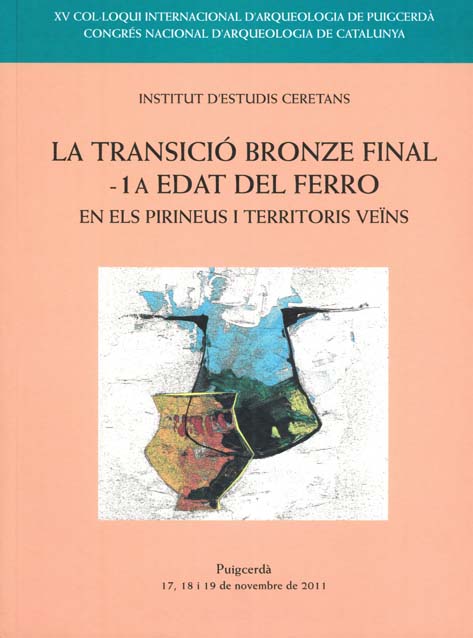 Imagen de portada del libro La transició bronze final-1a edat del ferro en els Pirineus i territoris veïns