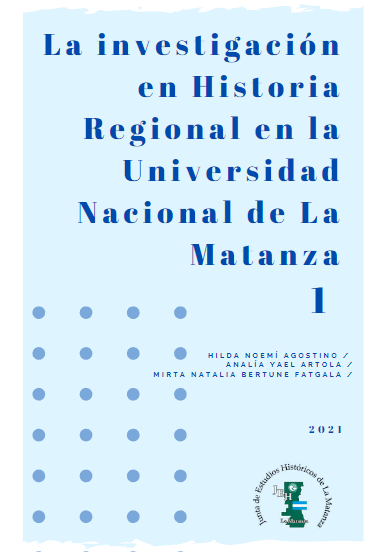 Imagen de portada del libro La investigación en Historia Regional en la Universidad Nacional de La Matanza