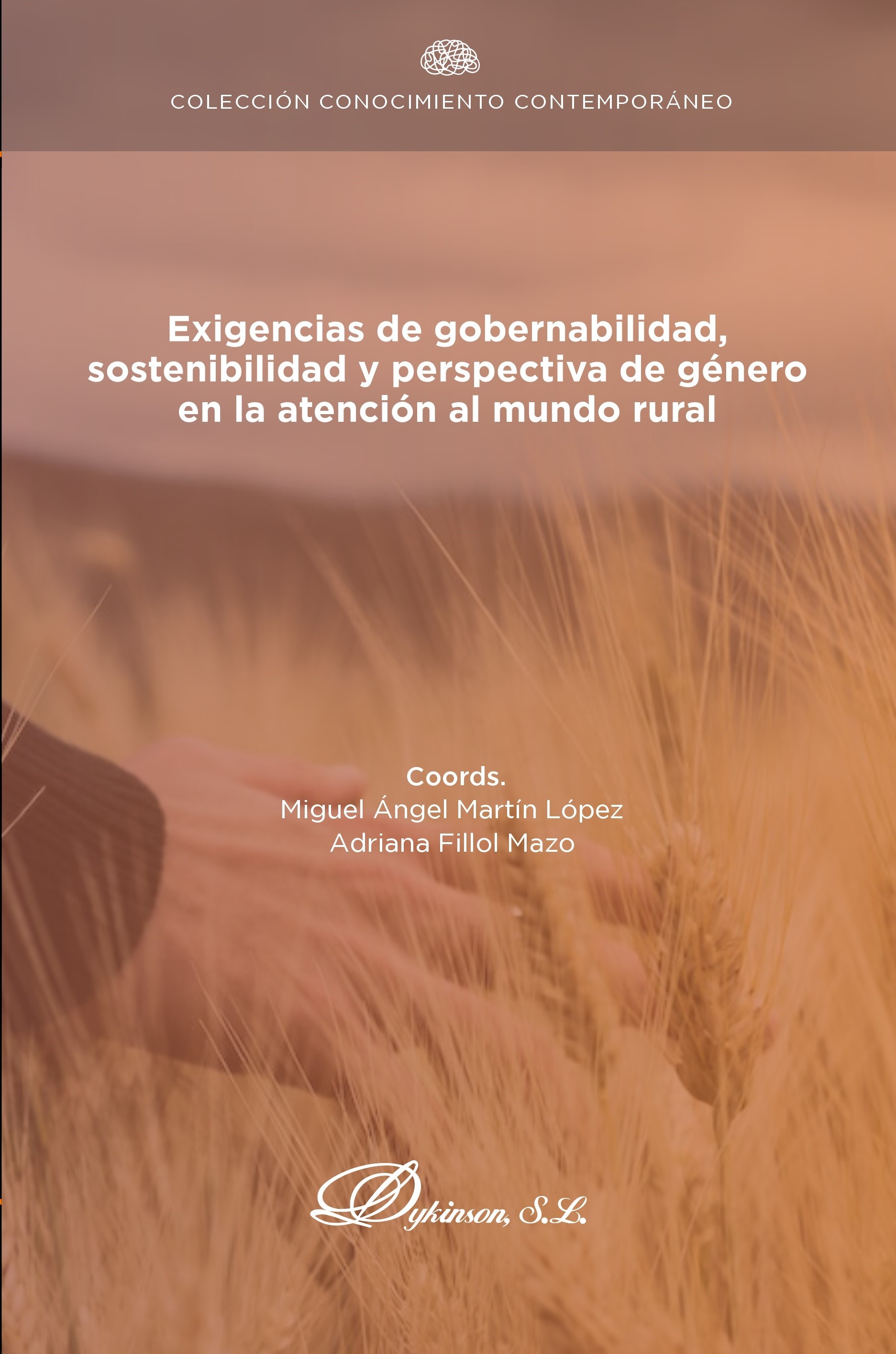 Imagen de portada del libro Exigencias de gobernabilidad, sostenibilidad y perspectiva de género en la atención al mundo rural