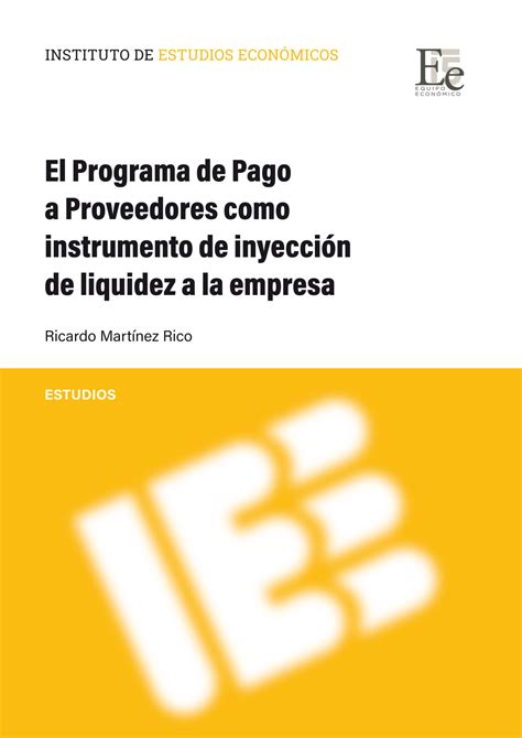 Imagen de portada del libro El programa de pago a proveedores como instrumento de inyección de liquidez a la empresa