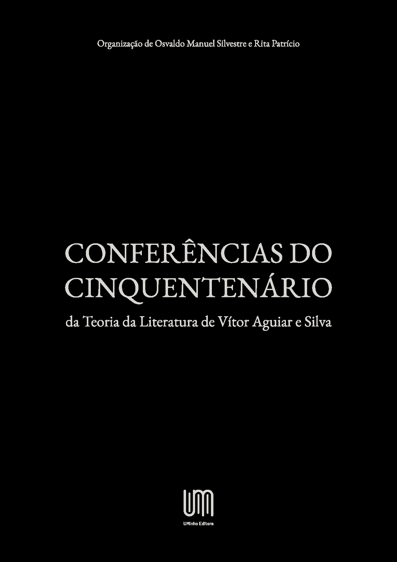 Imagen de portada del libro Conferências do Cinquentenário da Teoria da Literatura de Vítor Aguiar e Silva