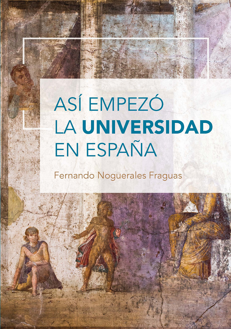 Imagen de portada del libro Así empezó la universidad en España