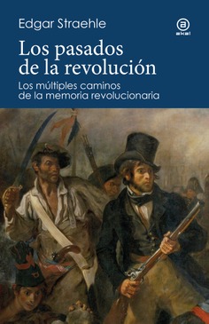 Imagen de portada del libro Los pasados de la revolución
