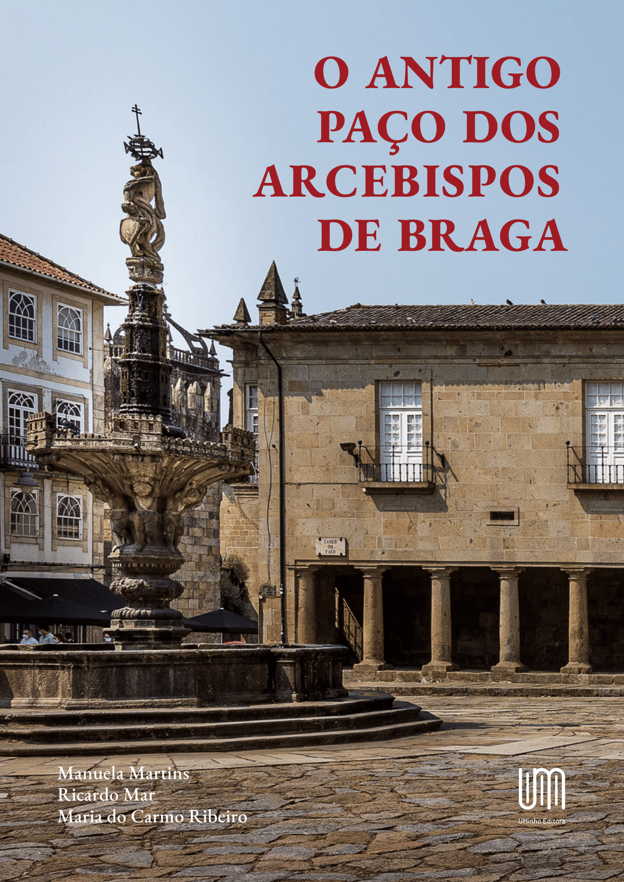 Imagen de portada del libro O antigo Paço dos arcebispos de Braga