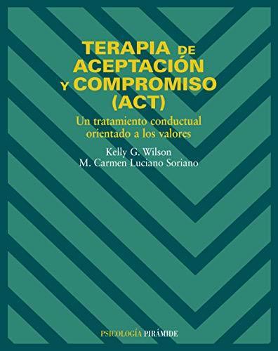 Imagen de portada del libro Terapia de aceptación y compromiso (ACT)