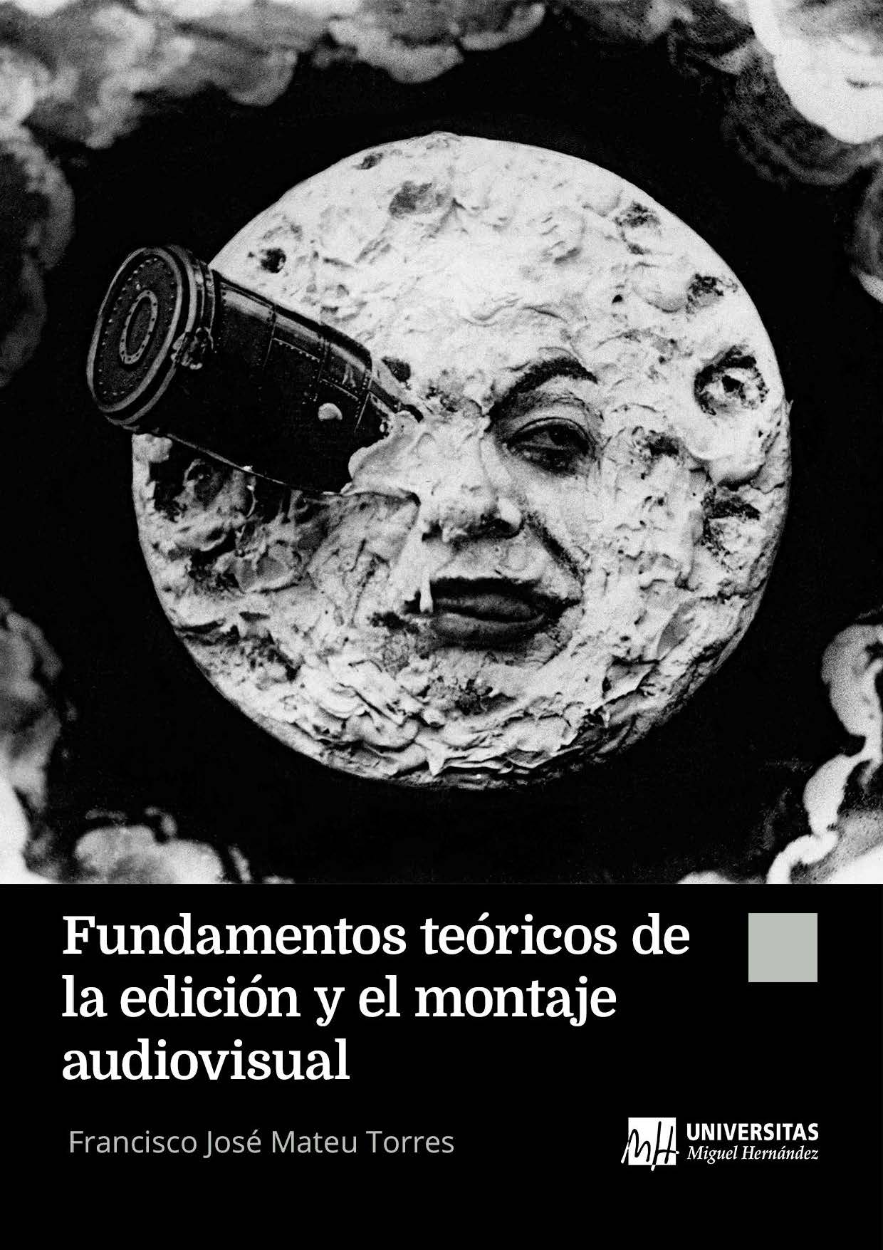 Imagen de portada del libro Fundamentos teóricos de la edición y el montaje audiovisual